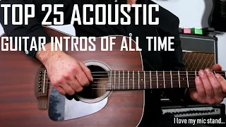 TOP 25 Amazing Acoustic Guitar Intros of All Time! (Instantly Recognizable)