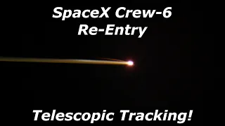 Incredible Telescopic Tracking Video of SpaceX Crew-6 Re-Entry!