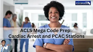 ACLS Mega Code Review: Cardiac Arrest and Post-Cardiac Arrest Care (PCAC)