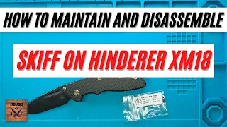 How to Disassemble and Install Skiff Bearings on Hinderer XM18 Pocketknife. Fablades Full Review