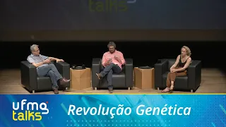 UFMG TALKS #6 - Revolução Genética | Programa Completo
