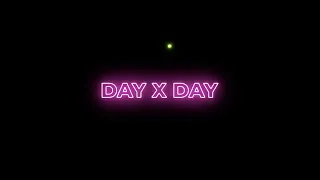 2gaudy - Day x Day (Lyrics)