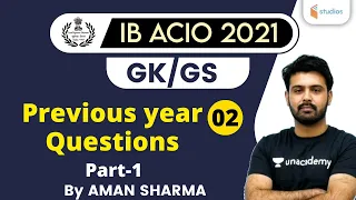 9:00 AM - IB ACIO 2021 | GK/GS by Aman Sharma | Previous year Questions (P-1)