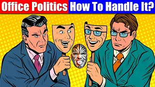 Office Politics - How Do You Handle It? - Video 4992