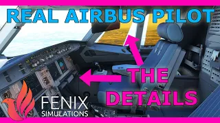 The Incredible Details of Fenix's A320 with a Real Airbus Pilot! MSFS