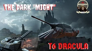 T6 Dracula The Dark Might World of Tanks Blitz