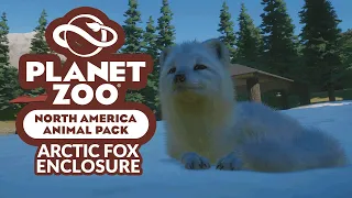 PLANET ZOO NORTH AMERICA PACK DLC | Arctic Fox Enclosure & Animal Overview (Planet Zoo DLC)