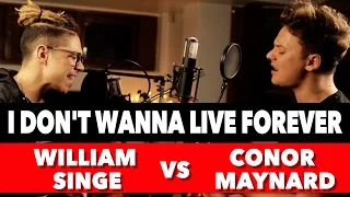 ZAYN & Taylor Swift - I Don't Wanna Live Forever (SING OFF vs. William Singe)