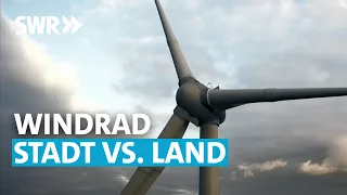 Windräder überall – Kluft zwischen Stadt und Land | SWR Zur Sache! Rheinland-Pfalz