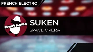 FrenchELECTRO || Suken - Space Opera