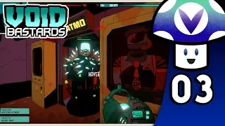 [Vinesauce] Vinny - Void Bastards (PART 3)