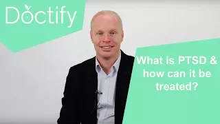 Doctify Answers | What is PTSD & how can it be treated?