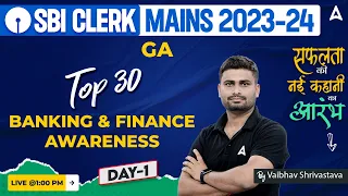 SBI Clerk Mains 2023 | Top 30 Banking & Finance Awareness | GA By Vaibhav Srivastava