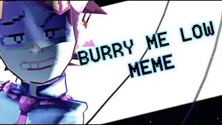 "Burry Me Low" - Friday Night Funkin [[Animation Meme]]