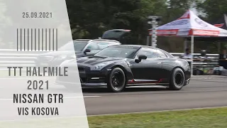 2000+hp Nissan GT-R R35 VIS KOSOVA 300+ KM/H - TTT Halfmile 25.09.2021