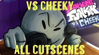 VS Cheeky | All Cutscenes