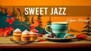 Sweet Jazz ☕ Elegant Morning Coffee Jazz Music and Bossa Nova Piano upbeat for Good day