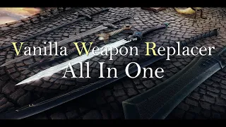 SKYRIM MOD I Vanilla Weapon Replacer All In One I Ultimate Infomation I No ESP