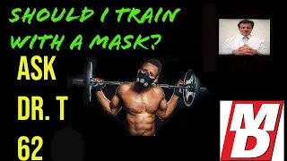 SHOULD I TRAIN WITH A MASK? | ASK DR  TESTOSTERONE | EPISODE 62