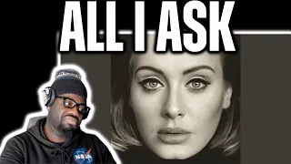 Her Best Song!* All I Ask - Adele (Lyrics) Reaction