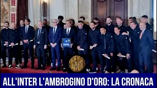 L'INTER DOPPIOSTELLATA RICEVE L'AMBROGINO D'ORO. CRONACA DI UN'ALTRA GIORNATA DI FESTA NERAZZURRA