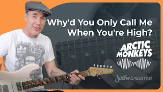 Arctic Monkeys Guitar Lesson | Why'd You Only Call Me When You're High?