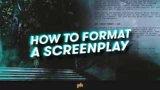 Formatting A Screenplay | PremiumBeat.com