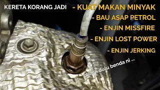 KENAPA KERETA KORANG KUAT MAKAN MINYAK & BAU ASAP PETROL ? RUPANYA SENSOR NI DAH ROSAK