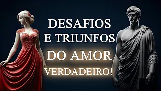 Amor Real vs. Conto de Fadas: O Que Ninguém Te Conta Sobre Relacionamentos - Estoicismo (IMPERDÍVEL)