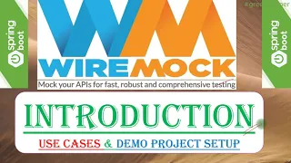 1 WireMock - Introduction || Why WireMock? || Use-Cases for WireMock || WireMock vs Mockito