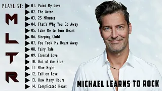 The Very Best Of Michael Learns To Rock 💖MLTR Love Songs 💖 Take Me to Your Heart, Paint My Love...