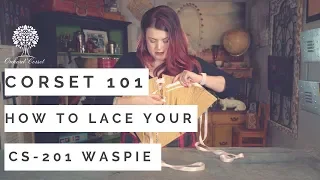 Corset 101: How to Lace your CS-201 Waspie Corset