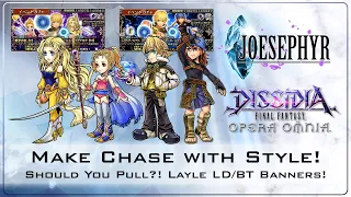 Make Chase With Style!! Layle LD/BT Banners! Should You Pull?! Dissidia Final Fantasy Opera Omnia