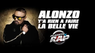 Alonzo & Soprano "Y'a rien à faire & La belle vie" #PlanèteRap