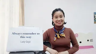 ALWAYS REMEMBER US THIS WAY (Lady Gaga) Học tiếng Anh qua bài hát |Thảo Kiara