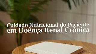 Telessaúde Goiás - Cuidado Nutricional do Paciente em Doênça Renal Crônica