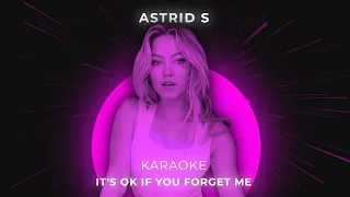 (no guide melody) Astrid S - It's Ok If You Forget Me - Karaoke