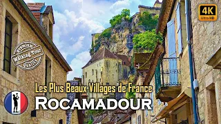 ROCAMADOUR 🏡 The Most Beautiful Villages of France | Amazing Walking tour 🇫🇷 [4K/60fps]