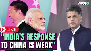 LIVE | Congress Live | "Govt Is Scared of Uttering The Word China" | Manish Tewari