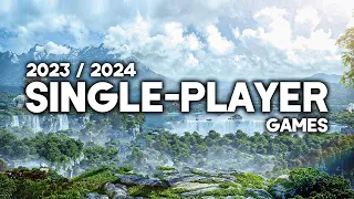 TOP 10 BEST NEW Upcoming SINGLE-PLAYER Games 2023 & 2024 (4K 60FPS)