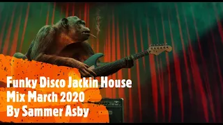 Funky Disco Jackin House Mix March 2020 (House Music 2020)