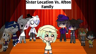 Fnaf Sister Location vs. The Afton Family! || [GachaLife] || [Singing Battle] ||