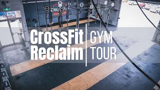 CrossFit Reclaim Gym Tour
