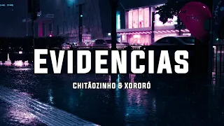 Chitãozinho & Xororó - Evidências (Letra) | Ao Vivo