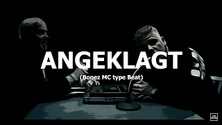 [SOLD] Bonez MC type Beat "Angeklagt" (prod. by Tim House)