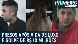 Fraude financeira: três são presos suspeitos de golpe de R$ 10 milhões | Primeiro Impacto (22/03/23)