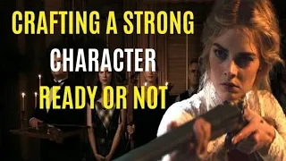 How To Craft STRONG Female Characters The RIGHT Way - Ready Or Not