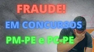 Fraude nos concursos da PCPE e PMPE 2016