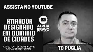 ATIRADOR DESIGNADO NO COMBATE AO DOMINIO DE CIDADES - TC PUGLIA