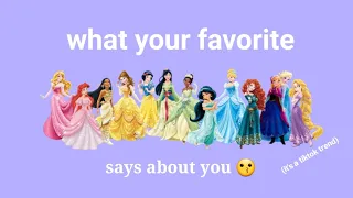 what your favorite disney princess says about you (it's a joke btw)